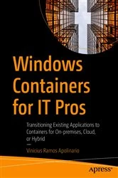 Book cover of Windows Containers for IT Pros by Vinicius Ramos Apolinario
