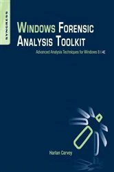 Book cover of Windows Forensic Analysis Toolkit (4th ed.) by Harlan Carvey