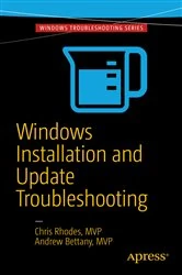 Book cover of Windows Installation and Update Troubleshooting by Chris Rhodes
