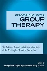 Book cover of Windows into Today's Group Therapy by George Max Saiger