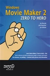 Book cover of Windows Movie Maker 2 Zero to Hero by John Buechler