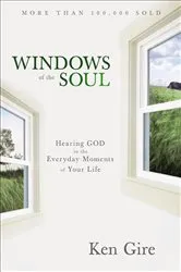 Book cover of Windows of the Soul by Ken Gire