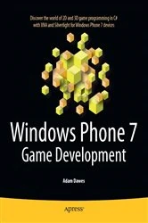 Book cover of Windows Phone 7 Game Development by Adam Dawes