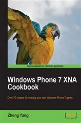 Book cover of Windows Phone 7 XNA Cookbook by Zheng Yang