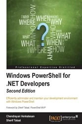Book cover of Windows PowerShell for .NET Developers (2nd ed.) by Chendrayan Venkatesan