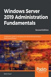 Book cover of Windows Server 2019 Administration Fundamentals (2nd ed.) by Bekim Dauti