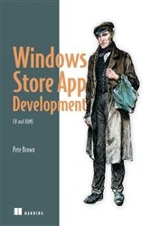 Book cover of Windows Store App Development: C# and XAML by Pete Brown