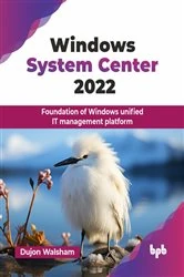 Book cover of Windows System Center 2022 by Dujon Walsham