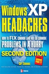 Book cover of Windows XP Headaches: How to Fix Common (and Not So Common) Problems in a Hurry, Second Edition (2nd ed.) by Curt Simmons