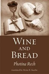 Book cover of Wine and Bread by Photina OSB Rech