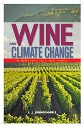 Book cover of Wine and Climate Change by L. J. Johnson-Bell