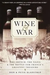 Book cover of Wine and War by Donald Kladstrup