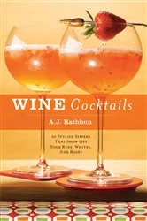 Book cover of Wine Cocktails by A.J. Rathbun