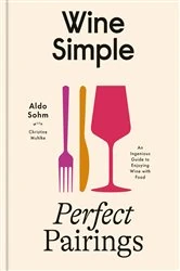 Book cover of Wine Simple: Perfect Pairings by Aldo Sohm