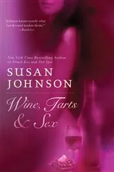 Book cover of Wine, Tarts, & Sex by Susan Johnson
