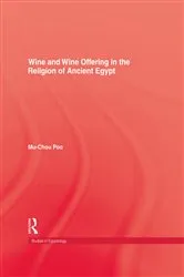 Book cover of Wine & Wine Offering In The Religion Of Ancient Egypt by Mu-chou Poo