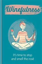 Book cover of Winefulness by Amelia Loveday