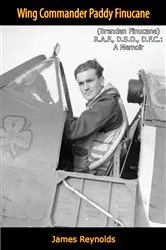Book cover of Wing Commander Paddy Finucane (Brendan Finucane) R.A.F., D.S.O., D.F.C. by Unknown