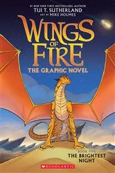 Book cover of Wings of Fire: The Brightest Night: A Graphic Novel (Wings of Fire Graphic Novel #5) by Tui T. Sutherland