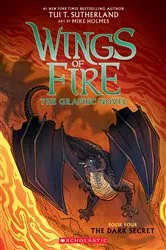 Book cover of Wings of Fire: The Dark Secret: A Graphic Novel (Wings of Fire Graphic Novel #4) by Tui T. Sutherland