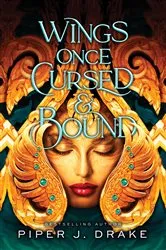Book cover of Wings Once Cursed & Bound by Unknown
