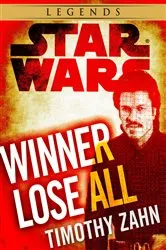 Book cover of Winner Lose All--A Lando Calrissian Tale: Star Wars Legends (Novella) by Timothy Zahn