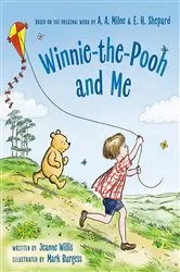 Book cover of Winnie-the-Pooh and Me by Jeanne Willis