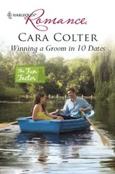 Book cover of Winning a Groom in 10 Dates by Cara Colter