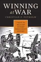 Book cover of Winning at War by Christian P. Potholm