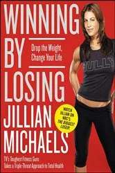 Book cover of Winning by Losing by Jillian Michaels