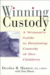 Book cover of Winning Custody by Deedra B. Hunter