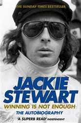 Book cover of Winning Is Not Enough by Sir Jackie Stewart