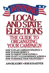 Book cover of Winning Local and State Elections by Ann Beaudry