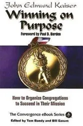Book cover of Winning On Purpose by John E. Kaiser