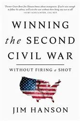Book cover of Winning the Second Civil War by Jim Hanson