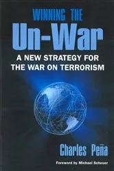 Book cover of Winning the Un-War by Charles Pena