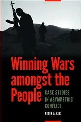 Book cover of Winning Wars amongst the People by Peter A. Kiss