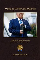 Book cover of Winning Worldwide Wellness by Elaine Pechnik