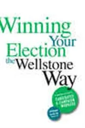 Book cover of Winning Your Election the Wellstone Way by Jeff Blodgett