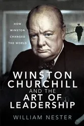 Book cover of Winston Churchill and the Art of Leadership by Unknown