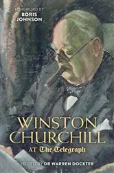 Book cover of Winston Churchill at the Telegraph by Warren Dockter