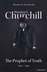 Book cover of Winston S. Churchill: The Prophet of Truth, 1922–1939 by Martin Gilbert