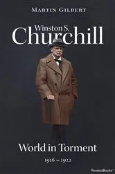 Book cover of Winston S. Churchill: World in Torment, 1916–1922 by Martin Gilbert