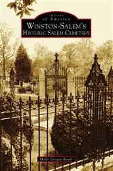 Book cover of Winston-Salem's Historic Salem Cemetery by Molly Grogan Rawls