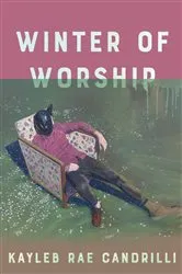 Book cover of Winter of Worship by Kayleb Rae Candrilli
