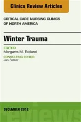 Book cover of Winter Trauma, An Issue of Critical Care Nursing Clinics by Margaret Ecklund RN
