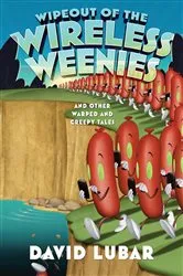 Book cover of Wipeout of the Wireless Weenies by David Lubar