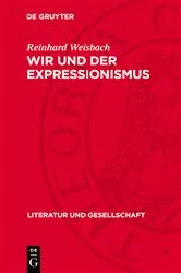 Book cover of Wir und der Expressionismus (2nd ed.) by Reinhard Weisbach