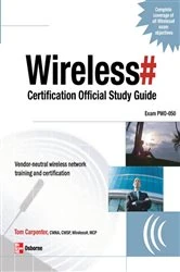 Book cover of Wireless# Certification Official Study Guide (Exam PW0-050) by Tom Carpenter