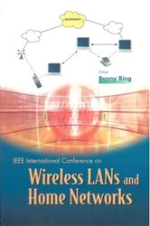 Book cover of Wireless Lans And Home Networks: Connecting Offices And Homes - Proceedings Of The International Conference by Benny Bing
